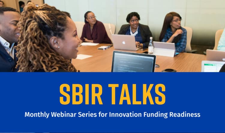 Flyer for SBIR Talks: Monthly Webinar Series for Innovation Funding Readiness